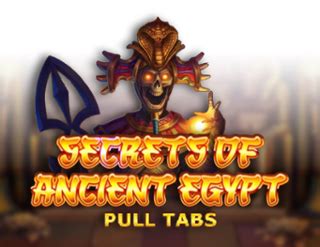 Secrets Of Ancient Egypt Pull Tabs Parimatch